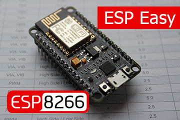 ESPEasy - готовая прошивка для ESP8266. Загрузка и настройка